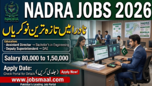 NADRA Jobs 2026: Assistant Director & Deputy Superintendent Positions in Lahore