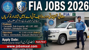 FIA Jobs 2026 Apply Online for 1,400+ Constable, Sub-Inspector & Clerk Posts