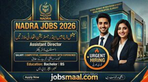 NADRA Jobs 2026 : Apply Online