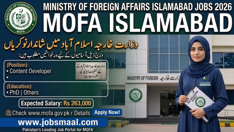 Ministry of Foreign Affairs Jobs 2026 – Apply for Content Developer (MP-II) – MOFA Jobs