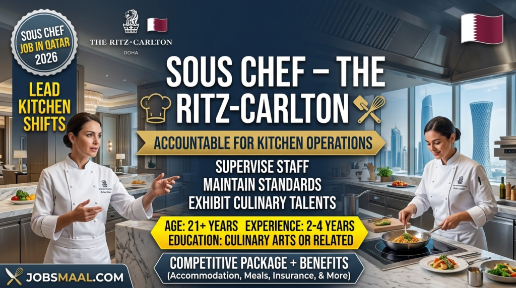 Sous Chef Job in Qatar 2026 – Lead Kitchen Shifts at The Ritz-Carlton