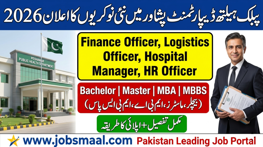 Public Health Department Peshawar Jobs 2026 – Expected Salary & How to Apply