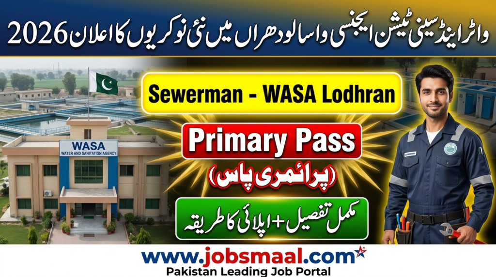 Water & Sanitation Agency WASA Lodhran Jobs 2026 – 85 Days Sewerman Vacancy